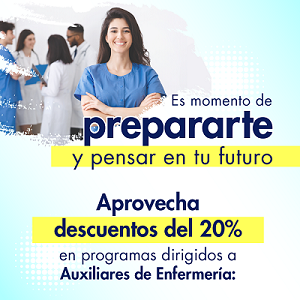 Aprovecha estos descuentos del 20%* en los siguientes programas dirigidos a Auxiliares de Enfermería