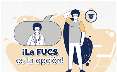 ¿Te gustaría pertenecer al sector salud? La FUCS es la opción