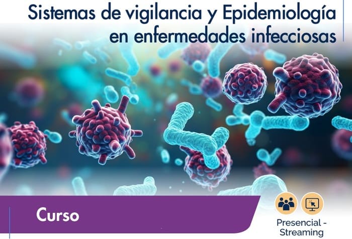 CURSO SISTEMAS DE VIGILANCIA Y EPIDEMIOLOGÍA EN ENFERMEDADES INFECCIOSAS