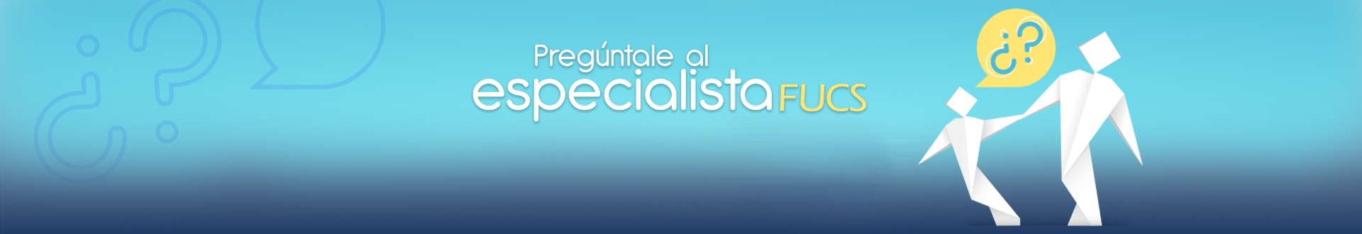 Pregúntele al especialista FUCS